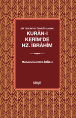 Bir Teslimiyet Örneği Olarak Kuran-ı Kerim'de Hz. İbrahim