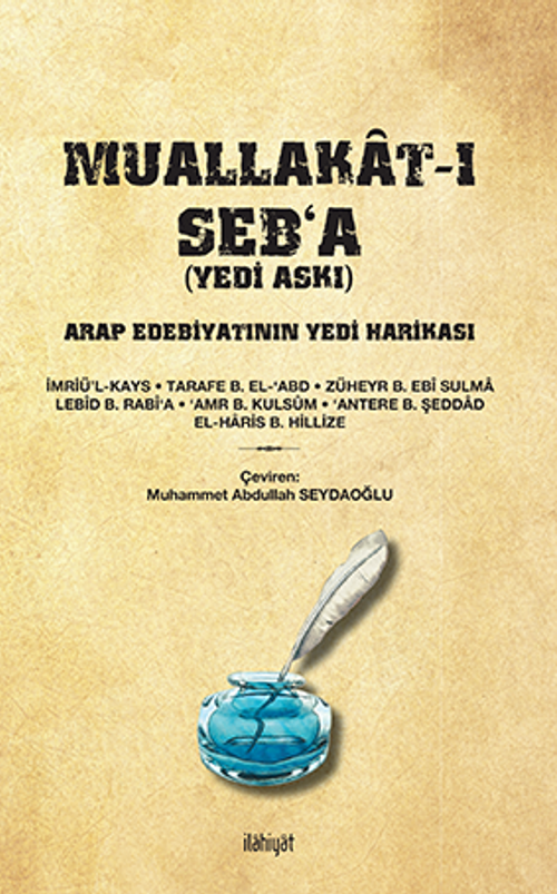 Muallakat-ı Seb‘a (Yedi Askı)  Arap Edebiyatının Yedi Harikası