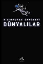 Dünyalılar & Bilimkurgu Öyküleri