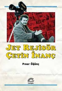 Jet Rejisör Çetin İnanç