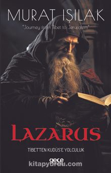 Lazarus & Tibet’ten Kudüs’e Yolculuk