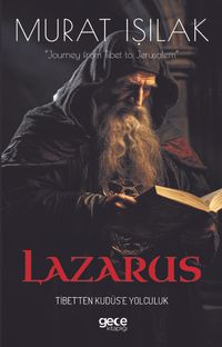 Lazarus & Tibet’ten Kudüs’e Yolculuk