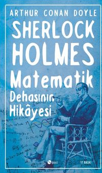 Matematik Dehasının Hikayesi / Sherlock Holmes