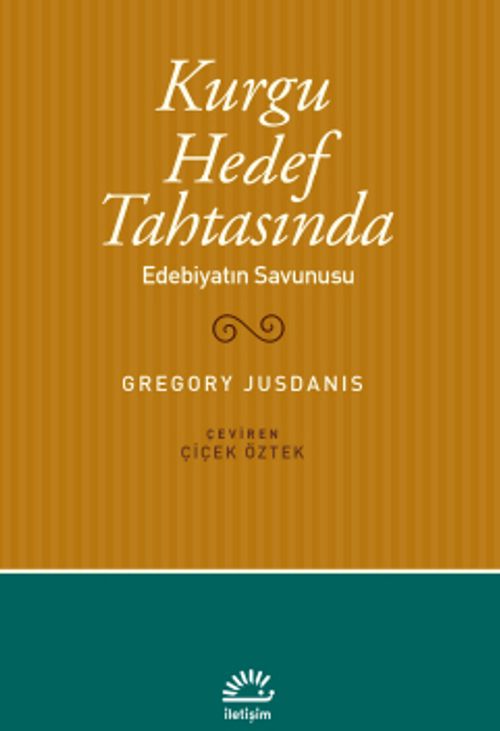 Kurgu Hedef Tahtasında & Edebiyatın Savunusu