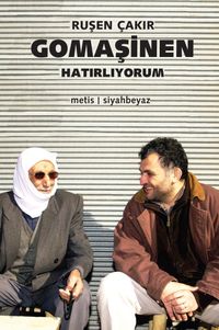 Gomaşinen, Hatırlıyorum