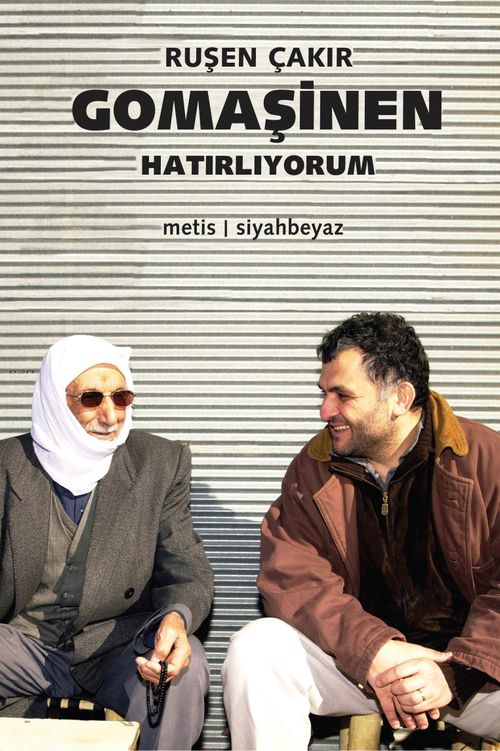 Gomaşinen, Hatırlıyorum