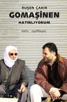 Gomaşinen, Hatırlıyorum