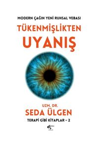 Tükenmişlikten Uyanış