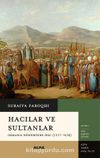 Hacılar ve Sultanlar & Osmanlı Döneminde Hac (1517-1638)