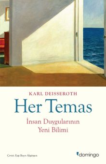 Her Temas & İnsan Duygularının Yeni Bilimi