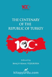 The Centenary of the Republic of Turkey (1923-2023)