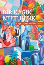 Bir Kaşık Mutluluk