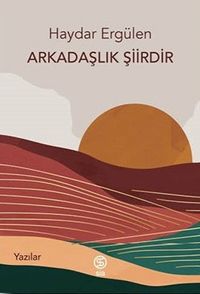Arkadaşlık Şiirdir