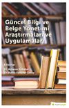 G&uuml;ncel Bilgi ve Belge Y&ouml;netimi Araştırmaları ve Uygulamaları