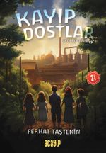 Kayıp Dostlar / Değerli Öyküler