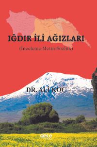 Iğdır İli Ağızları (İnceleme-Metin-Sözlük)