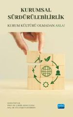 Kurumsal Sürdürülebilirlik & Kurum Kültürü Olmadan Asla!