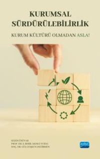 Kurumsal Sürdürülebilirlik & Kurum Kültürü Olmadan Asla!