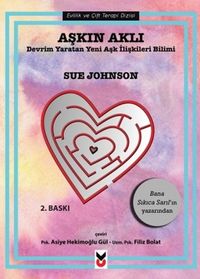 Aşkın Aklı & Devrim Yaratan Yeni Aşk İlişkileri Bilimi