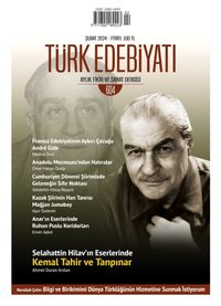 Türk Edebiyatı Aylık Fikir ve Sanat Dergisi Sayı: 604 Şubat 2024