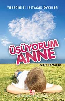Üşüyorum Anne - Sadık Söztutan