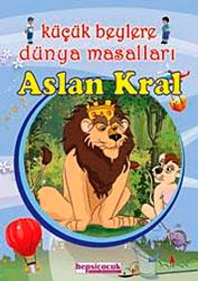 Küçük Beylere Masal Keyfi-Aslan Kral