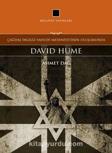 Çağdaş İngiliz-Yahudi Medeniyetinin Oluşumunda David Hume - Ahmet Dağ