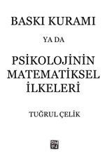 Baskı Kuramı ya da Psikolojinin Matematiksel İlkeleri