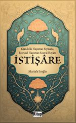 Gündelik Hayatan Siyasete, Bireysel Hayattan Sosyal Hayata İstişare