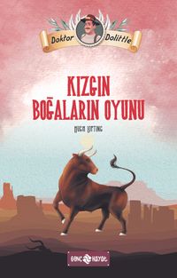 Dr. Dolittle Kızgın Boğaların Oyunu