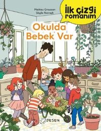 İlk Çizgi Romanım: Okulda Bebek Var