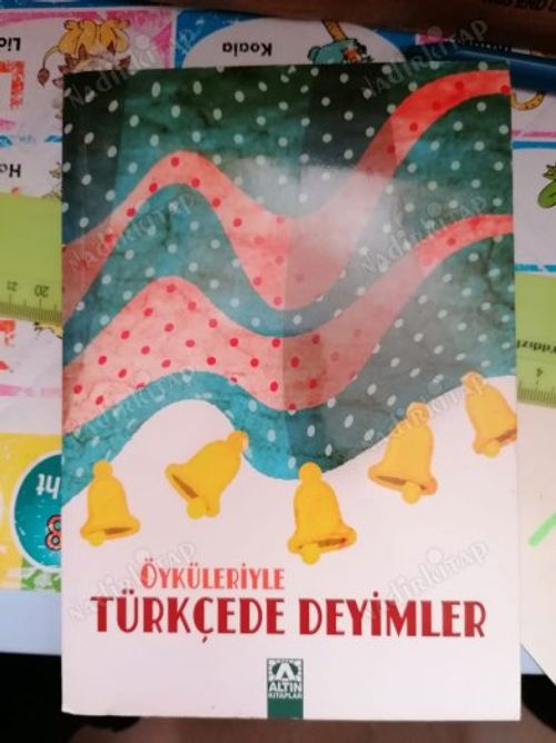 Öyküleriyle Türkçede Deyimler / İlköğretim Okulları İçin