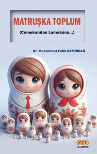 Matruşka Toplum & Camekandan Lamekana