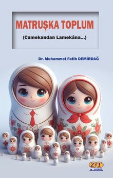 Matruşka Toplum & Camekandan Lamekana