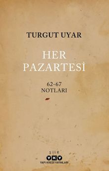 Her Pazartesi /1962-67 Notları