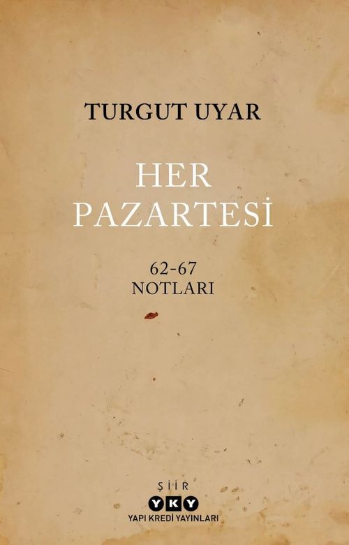 Her Pazartesi /1962-67 Notları