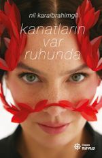 Kanatların var Ruhunda