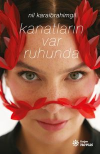 Kanatların var Ruhunda