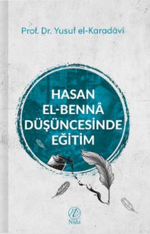 Hasan el-Benna Düşüncesinde Eğitim