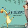 Nasıl Başladı? / Konuşmak