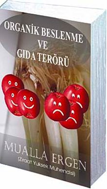 Organik Beslenme ve Gıda Terörü