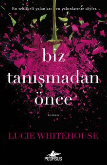 Biz Tanışmadan Önce