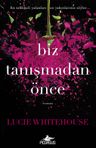 Biz Tanışmadan Önce