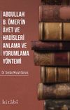 Abdullah ibni &Ouml;merin ayet ve Hadisleri Anlama ve Yorumlama Y&ouml;ntemi