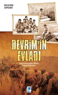 Devrim'in Evladı & Seyyid Nureddin Âfî'nin Cephe Hatıraları