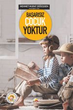 Başarısız Çocuk Yoktur