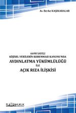 6698 Sayılı Kişisel Verilerin Korunması Kanunu'nda Aydınlatma Yükümlülüğü İle Açık Rıza İlişkisi 