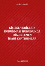 Kişisel Verilerin Korunması Hukukunda Düzenlenen İdari Yaptırımlar