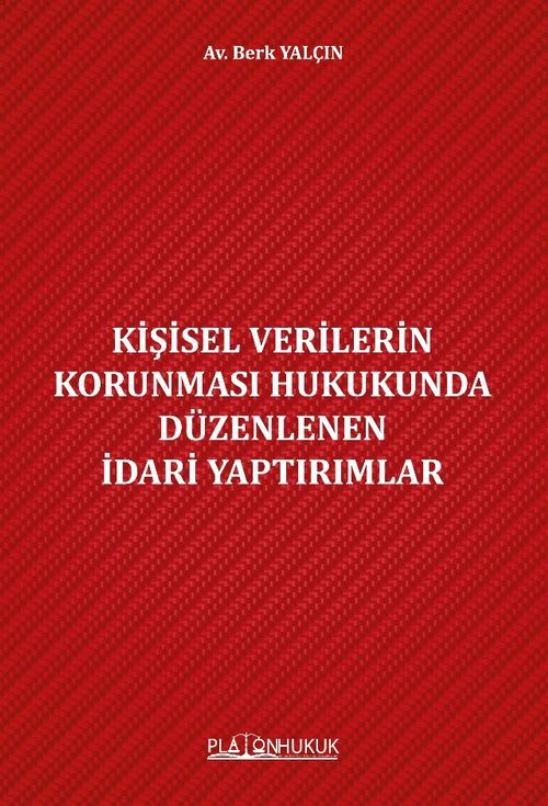 Kişisel Verilerin Korunması Hukukunda Düzenlenen İdari Yaptırımlar