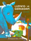 Ludwig ve Gergedan